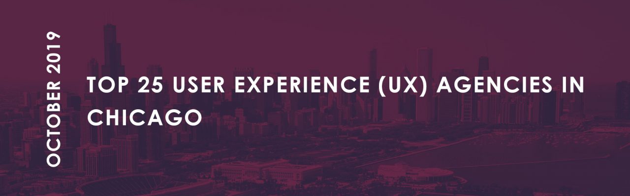 Top 25 User Experience Agencies in Chicago