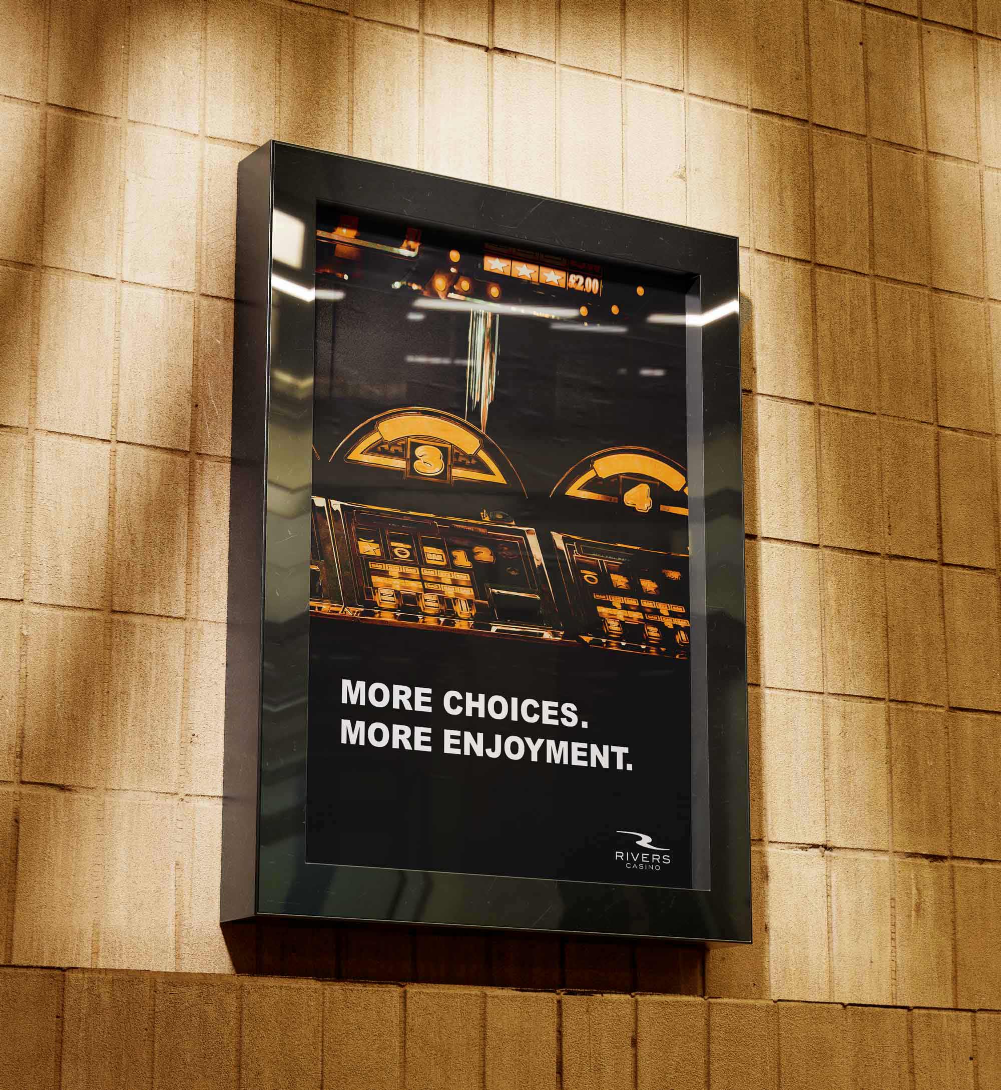 An ad inside of a building that reads "More Choices. More enjoyment."