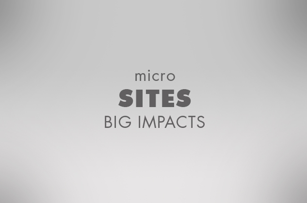 micro sites big impacts